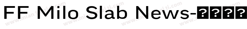 FF Milo Slab News字体转换